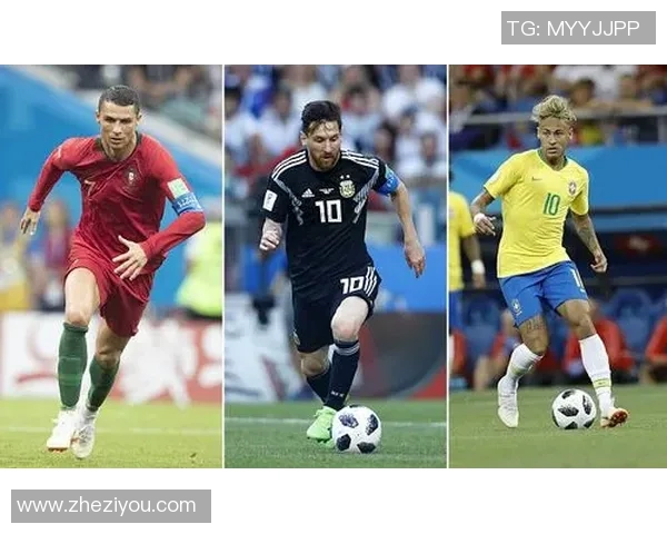 梅西C罗内马尔三大足球巨星的巅峰对决与历史地位对比分析 梅西C罗内马尔三大足球巨星的巅峰对决与历史地位对比分析